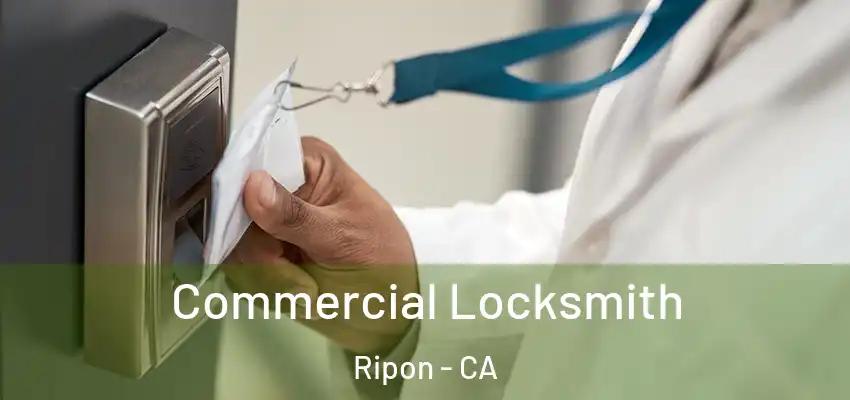  Commercial Locksmith Ripon - CA